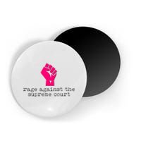 Rage Against The Spreme Court Magnet