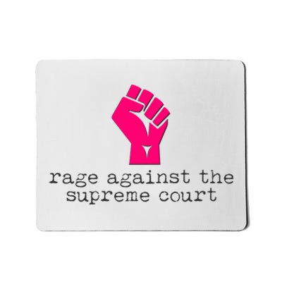 Rage Against The Spreme Court Mousepad