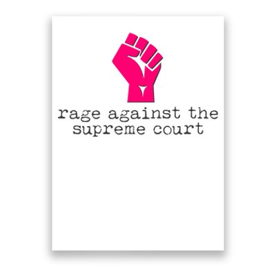 Rage Against The Spreme Court Poster