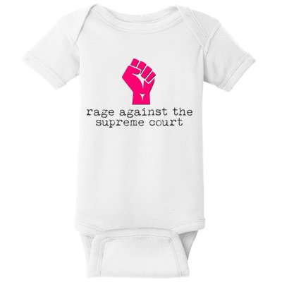 Rage Against The Spreme Court Baby Bodysuit