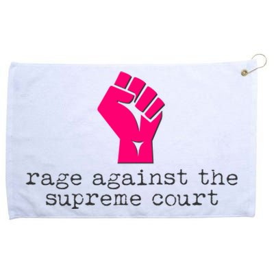 Rage Against The Spreme Court Grommeted Golf Towel