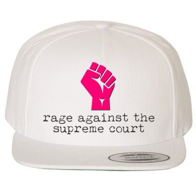 Rage Against The Spreme Court Wool Snapback Cap