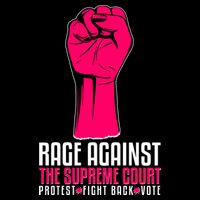 Rage Against The Spreme Court Protest Fight Back Vote Bucket Hat