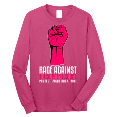 Rage Against The Spreme Court Protest Fight Back Vote Long Sleeve Shirt