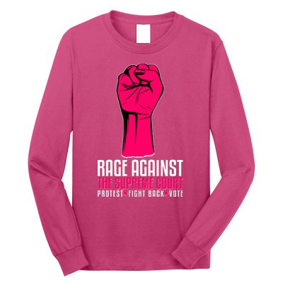 Rage Against The Spreme Court Protest Fight Back Vote Long Sleeve Shirt