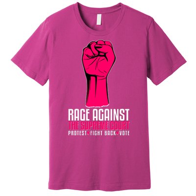 Rage Against The Spreme Court Protest Fight Back Vote Premium T-Shirt