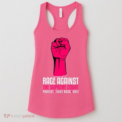 Rage Against The Spreme Court Protest Fight Back Vote Womens Tank Top