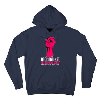 Rage Against The Spreme Court Protest Fight Back Vote Hoodie