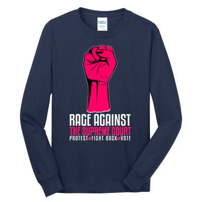 Rage Against The Spreme Court Protest Fight Back Vote Tall Long Sleeve T-Shirt