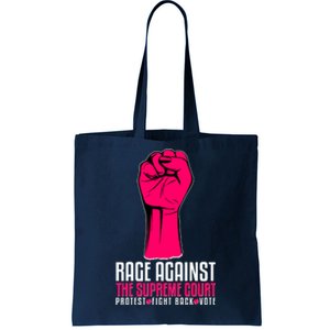 Rage Against The Spreme Court Protest Fight Back Vote Tote Bag