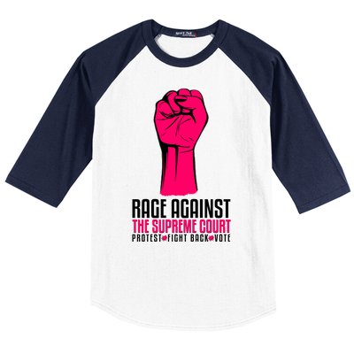 Rage Against The Spreme Court Protest Fight Back Vote Baseball Sleeve Shirt