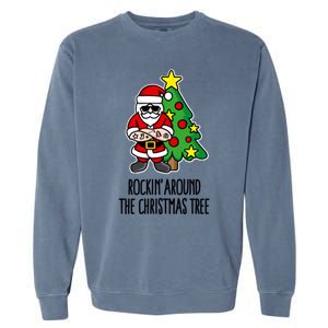 Rockin Around The Christmas Tree Garment-Dyed Sweatshirt