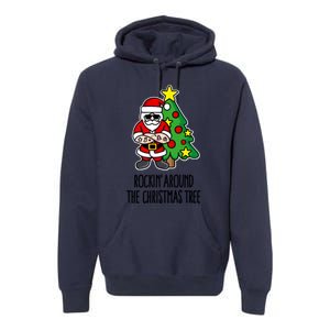 Rockin Around The Christmas Tree Premium Hoodie