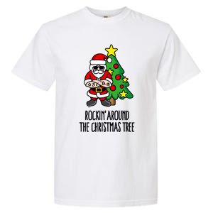 Rockin Around The Christmas Tree Garment-Dyed Heavyweight T-Shirt