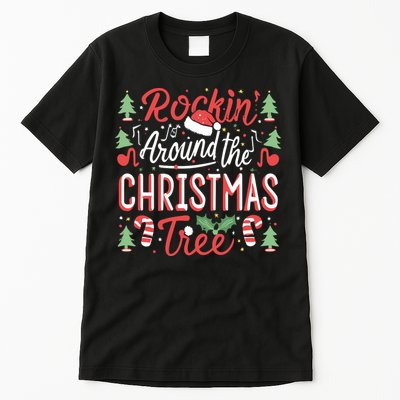 Rockin Around The Christmas Tree Music Note Music Teacher Tall T-Shirt