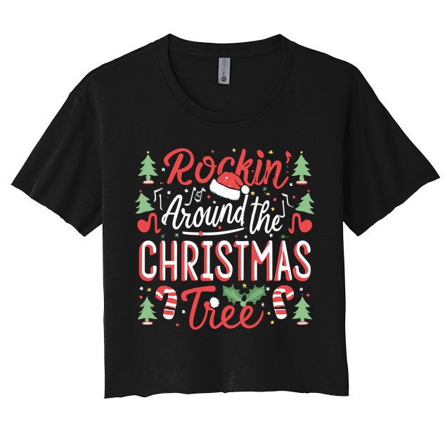 Rockin Around The Christmas Tree Music Note Music Teacher Women's Crop Top Tee