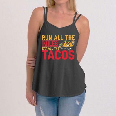 Run All The Miles Eat All The Tacos Marathon Jogging Running Women's Strappy Tank