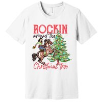 Rockin Around The Christmas Tree Western Cowboy Cowgirl Premium T-Shirt