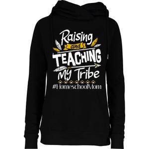 Raising And Teaching My Tribe Homeschool Mom Homeschooling Womens Funnel Neck Pullover Hood