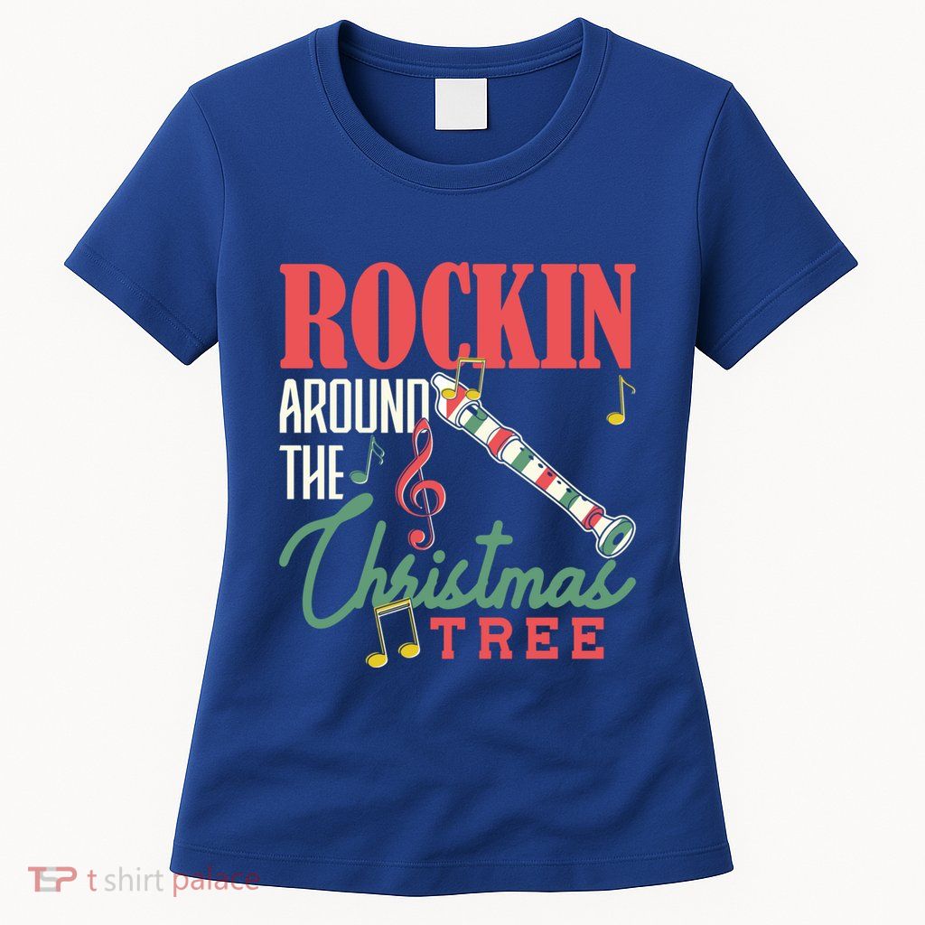 Rockin Around The Christmas Tree Recorder Pyjamas Cool Gift Womens T-Shirt