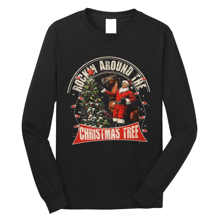 Rockin Around The Christmas Funny Cowboy Trump Western Xmas Long Sleeve Shirt