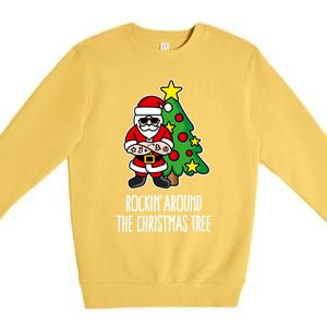 Rockin Around The Christmas Tree Santa Claus Hipster Barber Gift Premium Crewneck Sweatshirt