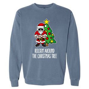 Rockin Around The Christmas Tree Santa Claus Hipster Barber Gift Garment-Dyed Sweatshirt