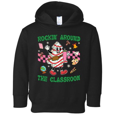 Rockin Around The Classroom Funny Teacher Christmas Toddler Hoodie