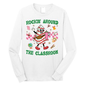 Rockin Around The Classroom Funny Teacher Christmas Long Sleeve Shirt