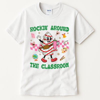 Rockin Around The Classroom Funny Teacher Christmas Tall T-Shirt