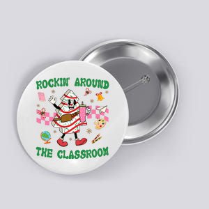 Rockin Around The Classroom Funny Teacher Christmas Button