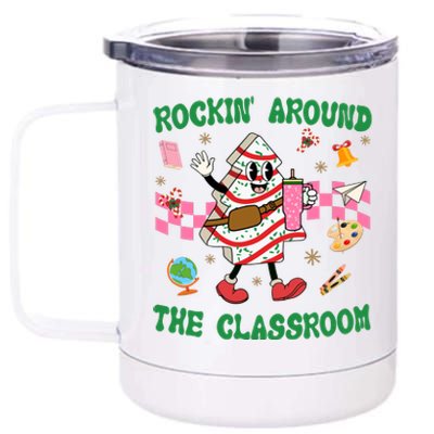 Rockin Around The Classroom Funny Teacher Christmas 12 oz Stainless Steel Tumbler Cup