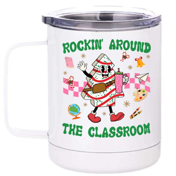 Rockin Around The Classroom Funny Teacher Christmas 12 oz Stainless Steel Tumbler Cup