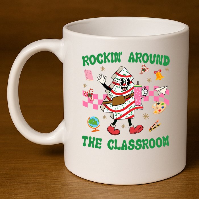 Rockin Around The Classroom Funny Teacher Christmas 11oz C Handle Ceramic Mug
