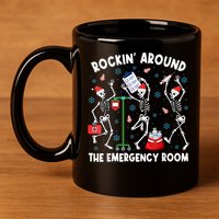 Rockin Around The Emergency Room Skeleton Er Nurse Xmas 11oz C Handle Ceramic Mug