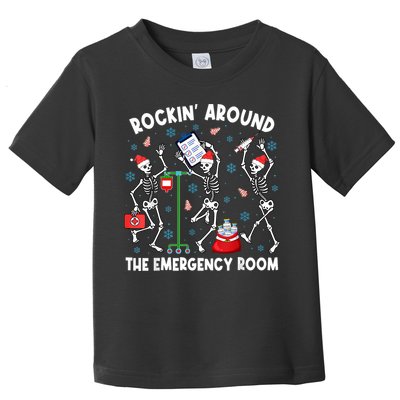 Rockin Around The Emergency Room Skeleton Er Nurse Xmas Toddler T-Shirt