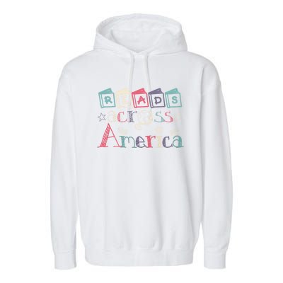 Reads Across Tee America Reading Teacher Books Reader Gift Garment-Dyed Fleece Hoodie