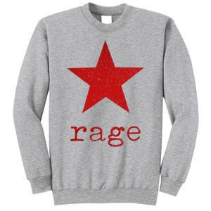 Rage Against The Musics Rocks Ratm Star Fist Name Tall Sweatshirt