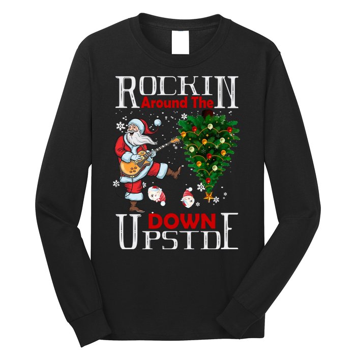 Rockin Around The Christmas Upside Down Long Sleeve Shirt