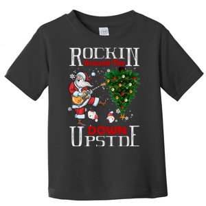 Rockin Around The Christmas Upside Down Toddler T-Shirt