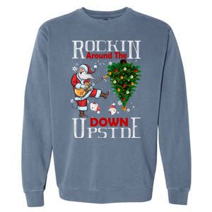 Rockin Around The Christmas Upside Down Garment-Dyed Sweatshirt