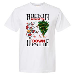 Rockin Around The Christmas Upside Down Garment-Dyed Heavyweight T-Shirt