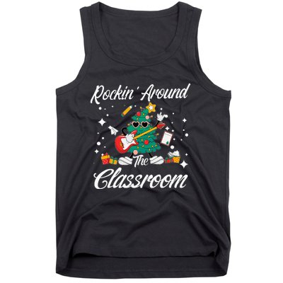 Rockin Around The Classroom Funny Christmas Tree Teachers Tank Top