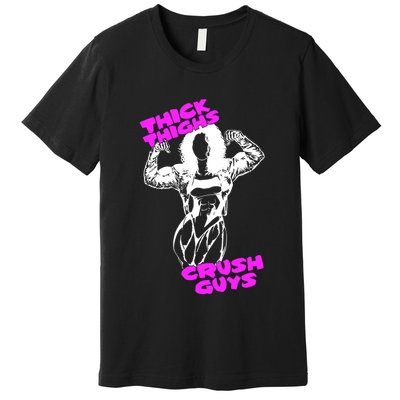 Raskol Apparel Thick Thighs Crush Guys Premium T-Shirt