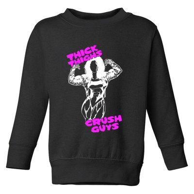 Raskol Apparel Thick Thighs Crush Guys Toddler Sweatshirt