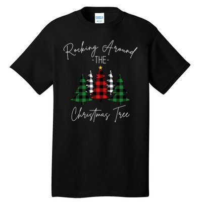 Rocking Around The Christmas Tree Tall T-Shirt