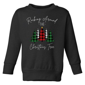 Rocking Around The Christmas Tree Toddler Sweatshirt