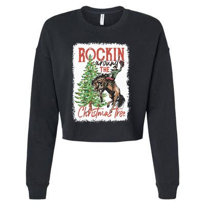 Rocking Around The Christmas Tree Christmas Cowboy Horse Cropped Pullover Crew