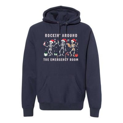 Rocking Around The Emergency Room Nurse Skeleton Christmas Premium Hoodie