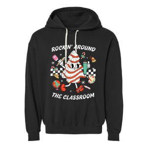 Rockin Around The Classroom Teacher Christmas Tree Cake Garment-Dyed Fleece Hoodie